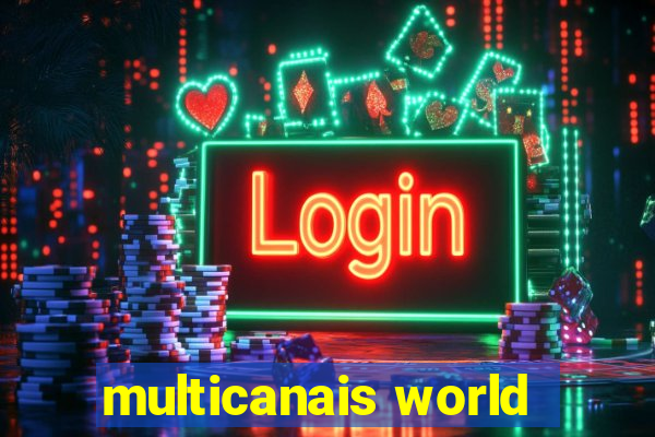 multicanais world